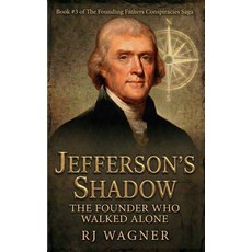 (영문도서)Jefferson's Shadow: The Founder Who Walked Alone Paperback, Independently Published, English, 9798182190411