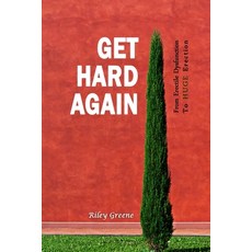 (영문도서) Get Hard Again: From To Huge Erection Paperback, Independently Published, English, 9781520995564