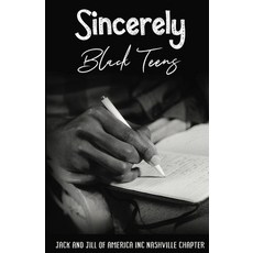(영문도서) Sincerely Black Teens Paperback, True Vine Publishing Co, English, 9781956469653
