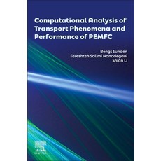 (영문도서)Computational Analysis of Transport Phenomena and Performance of Pemfc Paperback, Elsevier, English, 9780443273209
