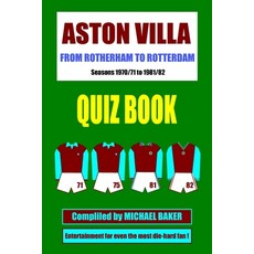 (영문도서) Rotherham to Rotterdam - An Aston Villa Quiz Book Paperback, Independently Published, English, 9798865424406