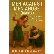 (英文圖書)Men Against Men Abuse (MAMA): A Call to Break the Silence of Male Suffering 平裝版, Empire Mountain Books (Publ..., 英文