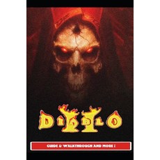 (영문도서) Diablo 2 Resurrected Guide & Walkthrough and MORE Paperback, Independently Published, English, 9798466822922