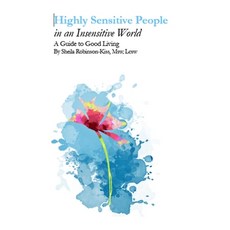 (英文圖書)Highly Sensitive People in an Insensitive World: A Guide to Good Living 平裝版, Independently Published, 英文