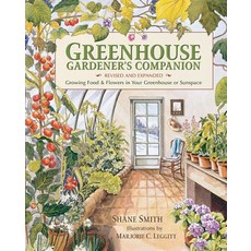 (영문도서) Greenhouse Gardener's Companion Revised and Expanded Edition: Growing Food & Flowers in Your... Paperback, Chicago Review Press - Fulcrum, English, 9781555914509
