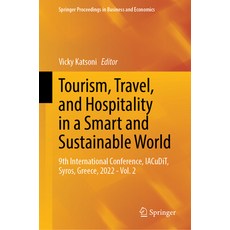 (영문도서) Tourism Travel and Hospitality in a Smart and Sustainable World: 9th International Conferen... Hardcover, Springer, English, 9783031294259