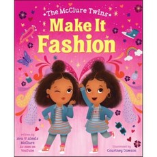 The McClure Twins: Make It Fashion : Includes Cards a Fold-Out Poster and Stickers!, HarperCollins
