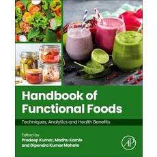 (外文書)Handbook of Functional Foods: Techniques Analytics and Health Benefits Paperback, Academic Press, English