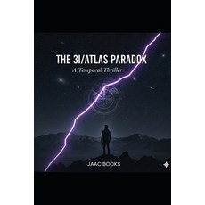 (영문도서)The 3i/Atlas Paradox: A Temporal Thriller Paperback, Independently Published, English, 9798275899306
