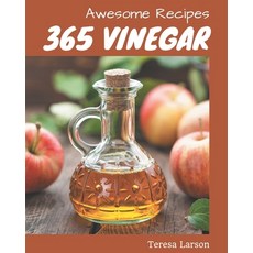 365 Awesome Vinegar Recipes: Make Cooking at Home Easier with Vinegar Cookbook! Paperback, Independently Published, English, 9798577951030