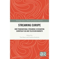 (영문도서)Streaming Europe: How Transnational Streaming Is Reshaping European Film and Tel... Hardcover, Routledge, English, 9781041139096