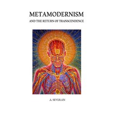 Metamodernism and the Return of Transcendence Paperback, Independently Published, English, 9798728412397
