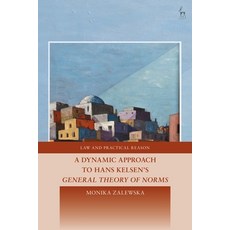 (영문도서)A Dynamic Approach to Hans Kelsen's General Theory of Norms Paperback, Hart Publishing, English, 9781509942800