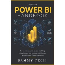(영문도서)Microsoft Power Bi Handbook: The Complete Beginners Guide to Data Modeling DAX... Paperback, Independently Published, English, 9798196559334 Independently Published, English, 9798196559334