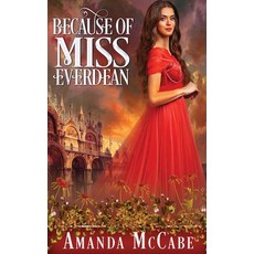 (영문도서)Because of Miss Everdean Paperback, Oliver-Heber Books, English, 9781648392689