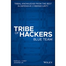 Tribe of Hackers Blue Team: Tribal Knowledge from the Best in Defensive Cybersecurity Paperback, Wiley