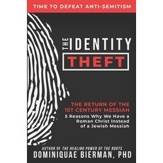 The Identity Theft: The Return of the 1st Century Messiah Paperback, Zion's Gospel Press, English, 9781953502001