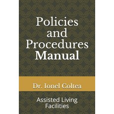 Policies and Procedures Manual: Assisted Living Facilities Paperback, Independently Published, English, 9781696136570