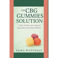 (英文圖書)The CBG Gummies Solution: Calm Clarity and a Smarter Approach to Everyday Well... 平裝版, Independently Published, 英文