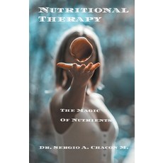 (영문도서) Nutritional Therapy Paperback, Sergio A. Chacon M., English, 9798224344697