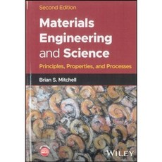 東華書本熊 Materials Engineering and Science: Principles Properties and Processes 2/e 精裝 9781119857105