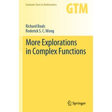 (영문도서) More Explorations in Complex Functions Paperback, Springer, English, 9783031282904