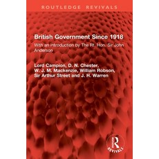 (영문도서)British Government Since 1918: With an Introduction by The Rt. Hon. Sir John And... Paperback, Routledge, English, 9781032889290