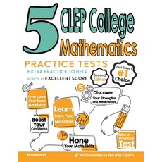 5 CLEP College Mathematics Practice Tests: Extra Practice to Help Achieve an Excellent Score Paperback, Effortless Math Education, English, 9781646122592