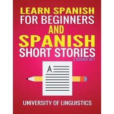 (영문도서) Learn Spanish For Beginners AND Spanish Short Stories: 2 Books IN 1! Paperback, Tyler MacDonald, English, 9781951764470