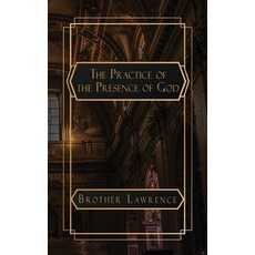 (영문도서) The Practice of the Presence of God: The Best Rule of a Holy Life Paperback, Natal Publishing, LLC, English, 9798869290441