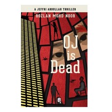 (영문도서) Oj Is Dead: A Jeffri Abdullah Thriller Paperback, Buku Fixi, English, 9789672328698