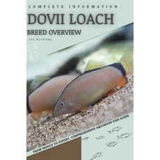 (영문도서) Dovii Loach: From Novice to Expert. Comprehensive Aquarium Fish Guide Paperback, Independently Published, English, 9798397711890