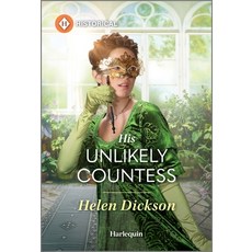 (영문도서)His Unlikely Countess Mass Market Paperbound, Harlequin Special Releases, English, 9781335540157
