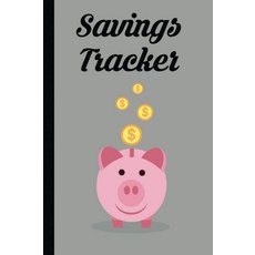 저축 추적기: 계좌 등록부 - 돈과 일기 계획 성공 6 x 9 인치 120 페이지