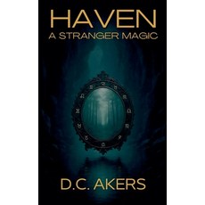 (영문도서)Haven: A Stranger Magic Paperback, Vanquisher Press, English, 9798232128425