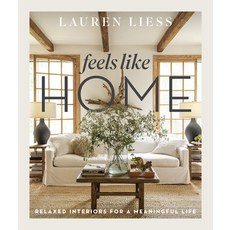 (영문도서) Feels Like Home: Relaxed Interiors for a Meaningful Life Hardcover, ABRAMS, English, 9781419751196