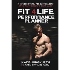 (영문도서)Fit 4 Life Performance Planner Paperback, Jungkurth, Kade H., Fitness Jungkie Training, 9798900573571