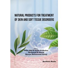 (영문도서) Natural Products for Treatment of Skin and Soft Tissue Disorders Paperback, Bentham Science Publishers, English, 9789815124385