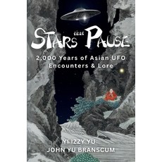 (英文圖書)Stars That Pause: 2 000 Years of Asian UFO Encounters & Lore 平裝版, Empress Wu Books, 英文