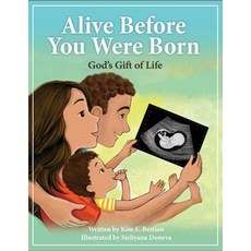 Alive Before You Were Born: God's Gift of Life Mass Market Paperbound, Concordia Publishing House