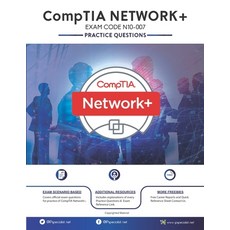 (영문도서) CompTIA Network+ (N10-007): 250+ Practice Questions with Explanations Latest 2020 Edition Paperback, Independently Published, English, 9781651694435