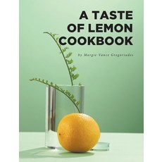 (영문도서) A Taste of Lemon Cookbook Hardcover, Fulton Books, English, 9798887315126