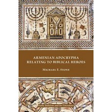 (영문도서) Armenian Apocrypha Relating to Biblical Heroes Paperback, SBL Press, English, 9781628372373