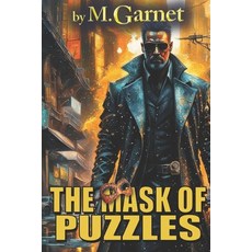(영문도서) The Mask of Puzzles Paperback, Extasy Books, English, 9781487442392