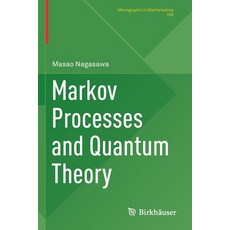 (영문도서) Markov Processes and Quantum Theory Paperback, Birkhauser, English, 9783030626907