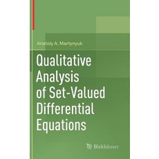 (영문도서)Qualitative Analysis of Set-Valued Differential Equations Hardcover, Birkhauser, English, 9783030076436 Birkhauser, English, 9783030076436