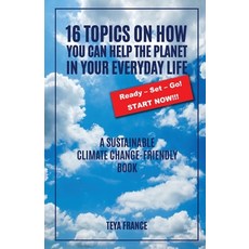 (영문도서) 16 Topics On How You Can Help The Planet In Your Everyday Life Paperback, Gotham Books, English, 9798887752266