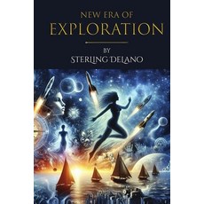 (영문도서)New Era of Exploration: AI Odyssey Paperback, Independently Published, English, 9798315381136 Independently Published, English, 9798315381136