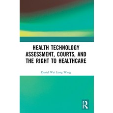 (영문도서) Health Technology Assessment Courts and the Right to Healthcare Paperback, Routledge, English, 9781032184913
