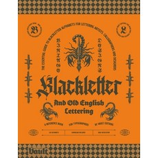 (영문도서) Blackletter and Old English Lettering Reference Book Paperback, Vault Editions Ltd, 9781922966292